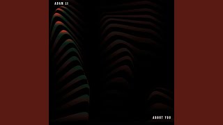ABOUT YOU - Adam Li