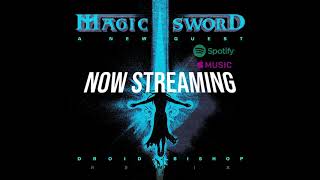 Magic Sword - A New Quest (Droid Bishop Remix)