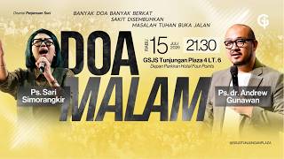 Download lagu Ibadah Doa Malam GSJS TP - Ps. dr. Andrew Gunawan & Ps. Sari Simorangkir - Pk. 21.30 (15 Juli 2026)