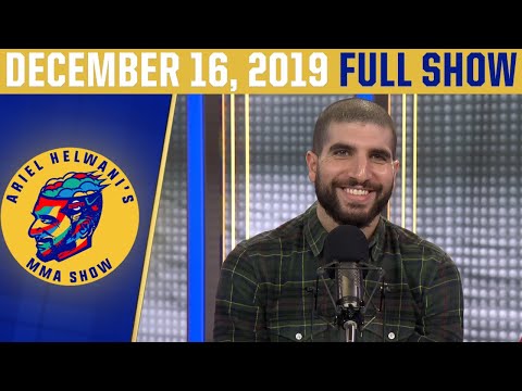 Ariel Helwani's MMA Show (December 16, 2019) | ESPN MMA