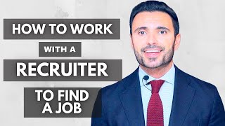 How To Work With a Recruiter (To Find a Job)