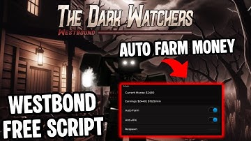 Westbound Script | Auto Farm Money | Mobile & PC | Working Undetectable | Free Script/Hack