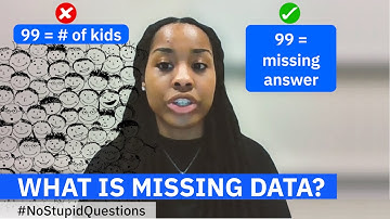 What is Missing Data? #NoStupidQuestions