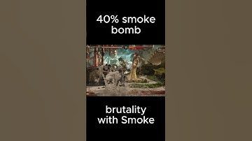 40% smoke bomb brutality with smoke