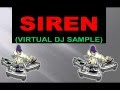 SIREN(VIRTUAL DJ)