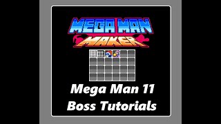 Understanding ALL Mega Man 11 Bosses in Mega Man Maker!