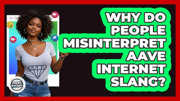 Why Do People Misinterpret AAVE Internet Slang? - Trend Unwrapper