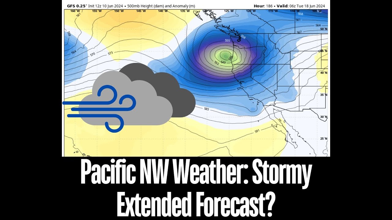 Pacific NW Weather: Stormy Extended Forecast? - YouTube