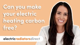 Can You Make Your Electric Heating Carbon Free? | Electric Radiators Direct by Electric Radiators Direct 97 views 1 year ago 46 seconds