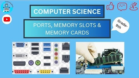 Ports|Expansion Slots|Expansion Cards|Easy Computer Science @Computing World