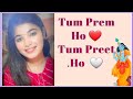 Tum Prem Ho Tum Preet Ho | Female Version | Radha Krishan | Riya Chauhan