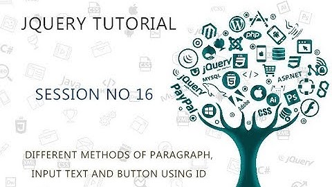 JQUERY TUTORIAL FOR BEGINNERS   16   DIFFERENT METHODS OF PARAGRAPH, INPUT TEXT AND BUTTON USING ID