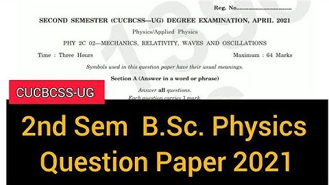 MECHANICS, RELATIVITY, WAVES AND OSCILLATIONS         |       2nd Sem  B.Sc. Physics   2021 #calicut