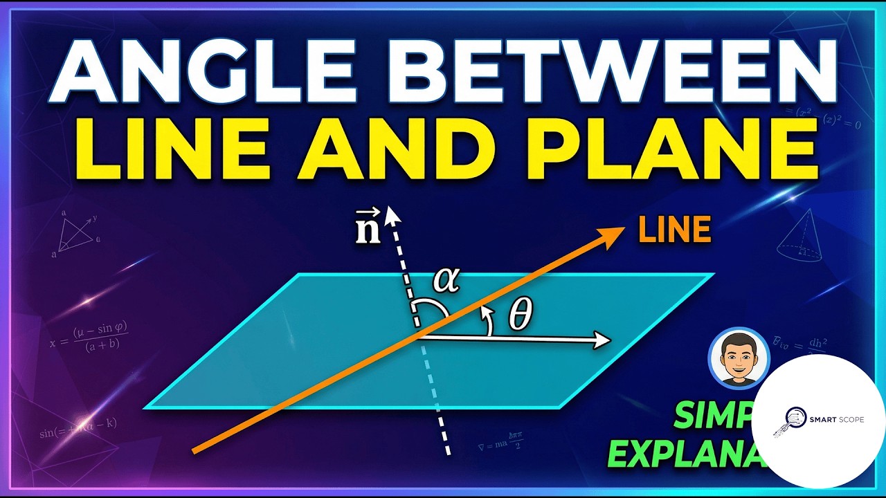 Angle Between a Line and a Plane (Vector & Cartesian Forms) |( Lecture ...