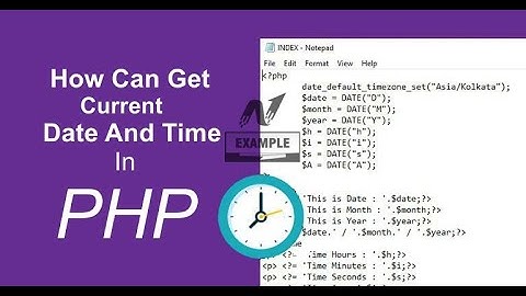 How Can Get Current Date And Time In PHP | How To Insert Date and Time Functions In PHP