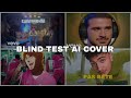 Blind test ia cover  tout genre