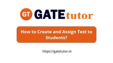 How to Create and Assign Test to Students