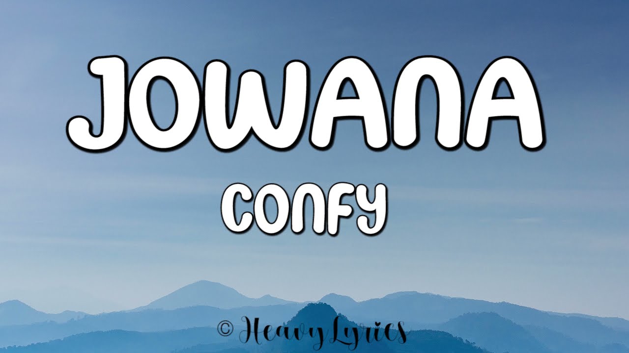 Jowana   Confy Lyrics