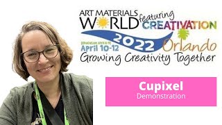Cupixel Demonstration From Creativation 2022