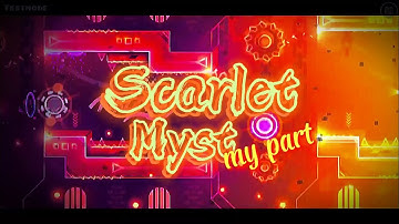 my part in Scarlet Myst | Geometry Dash