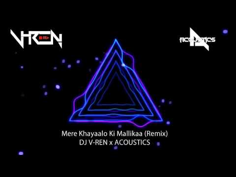 Mere Khayalon Ki Malika (Remix) | DJ V-REN | ACOUSTICS | Josh | Aishwarya Rai, Chandrachur Singh