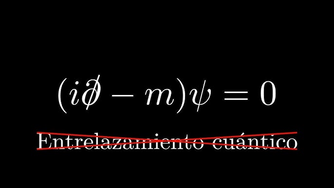La ecuación más bella de la física, la ecuación de Dirac - YouTube