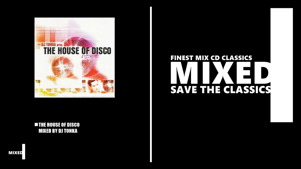 The House Of Disco / Mixed by DJ Tonka (CD 1998) - YouTube