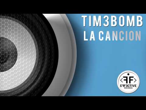 Tim3bomb - La Cancion