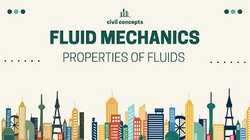 FLUID MECHANICS: PROPERTIES OF FLUID -1