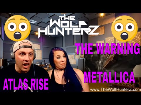 First Time Hearing Atlas Rise - Metallica Cover - The Warning | The Wolf Hunterz Reactions