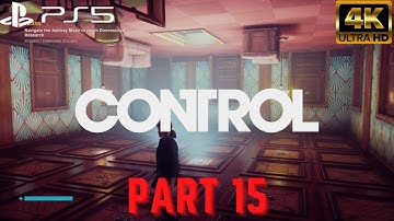 CONTROL ULTIMATE EDITION PS5 Gameplay Walkthrough Part 15 [4K 60fps] (FULL GAME)