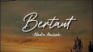 Bertaut - Nadin Amizah