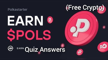 Polkastarter Token Quiz Answers - Coinmarketcap Learn and Earn Program | Win Free $5 POLS Tokens