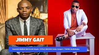 JIMMY GAIT : Kwanini Sisikizi SECULAR | OTILE BROWN Gospel Inamuita | I AM ABSTAINING | TWINS Love