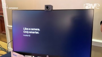E4 Experience: Huddly Presents Huddly IQ Camera, Enters a New Partnership with Almo Pro A/V
