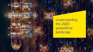 Understanding the 2020 geopolitical landscape