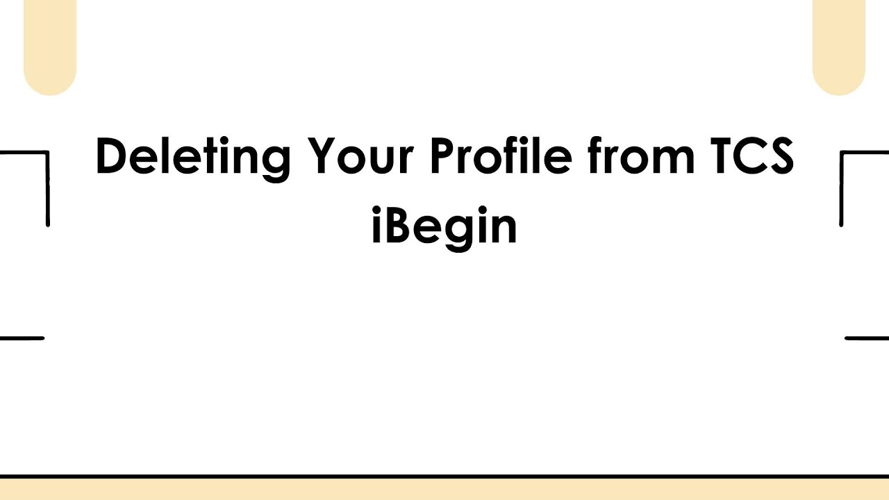 Deleting Your Profile from TCS iBegin - YouTube