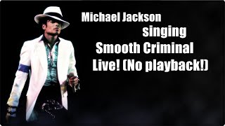 Michael Jackson singing Smooth Criminal live (NO PLAYBACK!) Bad Tour Resimi