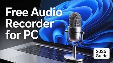 Best Free Audio Voice Recorder for PC Windows 11/10 (2025 Guide)