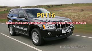 P0116 Jeep Grand Cherokee - Engine Coolant Temperature Sensor Circuit Performance