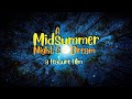 A Midsummer Night's Dream - A Feature Film