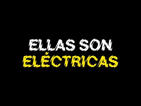 "Ellas son Eléctricas": tráiler promocional