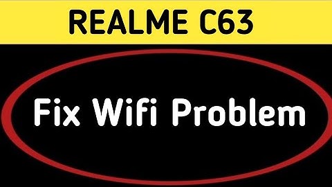 realme c63 Wi Fi problem solve kaise karen, how to fix Wi Fi problem in realme c63