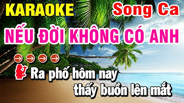Karaoke Nếu Đời Không Có Anh Nhạc Sống Song Ca B | Huỳnh Lê