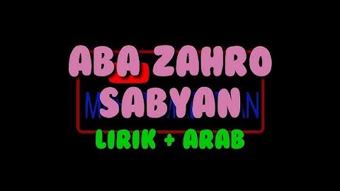 ABA ZAHRO - SABYAN ( LIRIK + ARAB )