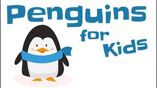 Penguins for Kids