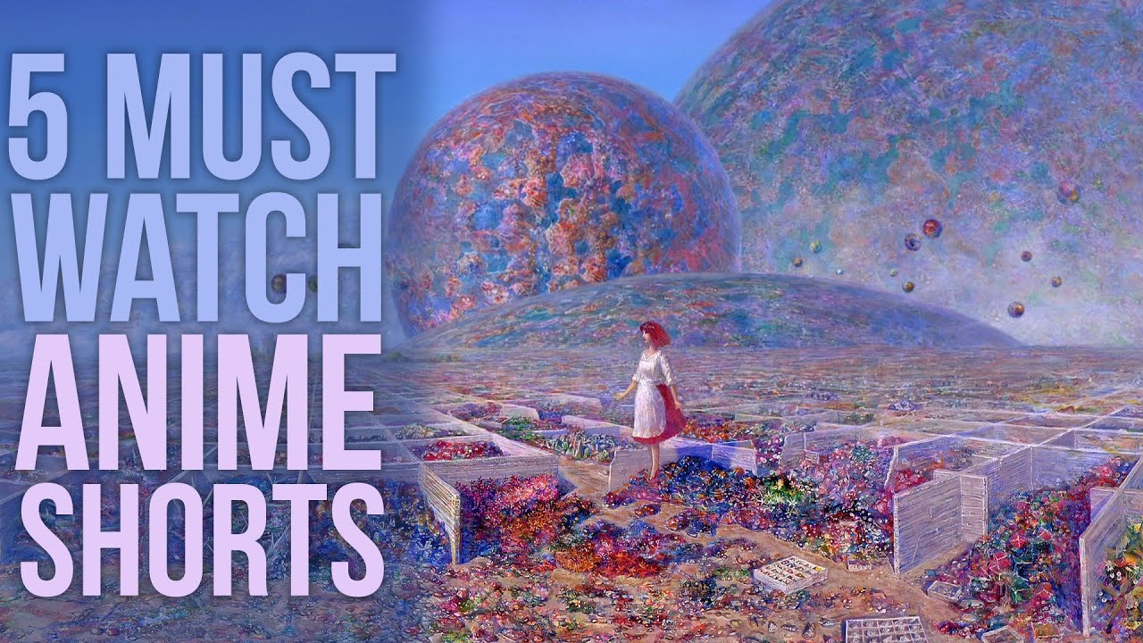 5 Must Watch Anime Shorts - YouTube