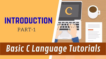 Introduction - Part 1 - Basic C Language Tutorials