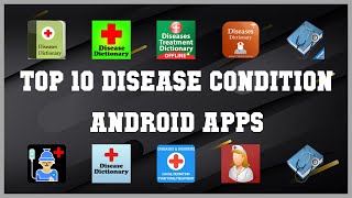 Top 10 Disease Condition Android App | Review screenshot 1