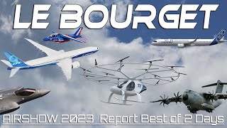 4Kᵁᴴᴰ  Le Bourget - Paris Airshow 2023.Le Salon International de l'Aéronautique et de l'Espace .